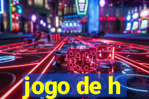 jogo de h